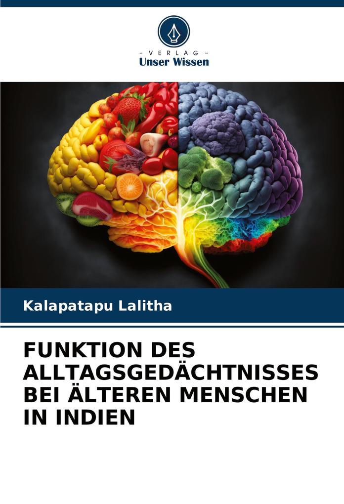 FUNKTION DES ALLTAGSGEDÄCHTNISSES BEI ÄLTEREN MENSCHEN IN INDIEN