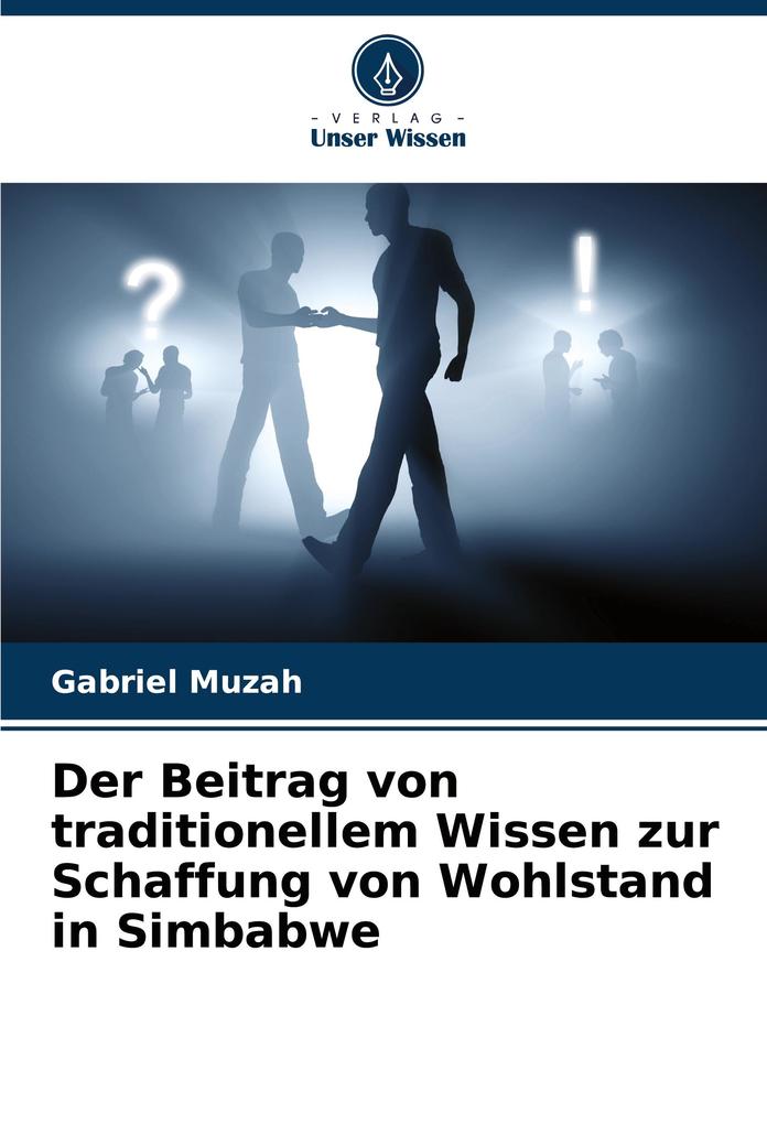 Der Beitrag von traditionellem Wissen zur Schaffung von Wohlstand in Simbabwe