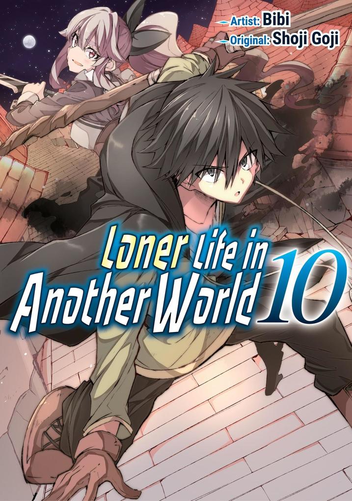 Loner Life in Another World 10 (Loner Life in Another World (manga) #10)