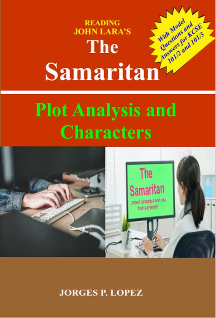 Reading John Lara‘s The Samaritan: Plot Analysis and Characters (A Guide to Reading John Lara‘s The Samaritan #1)