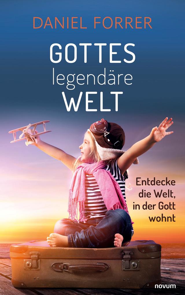 Gottes legendäre Welt
