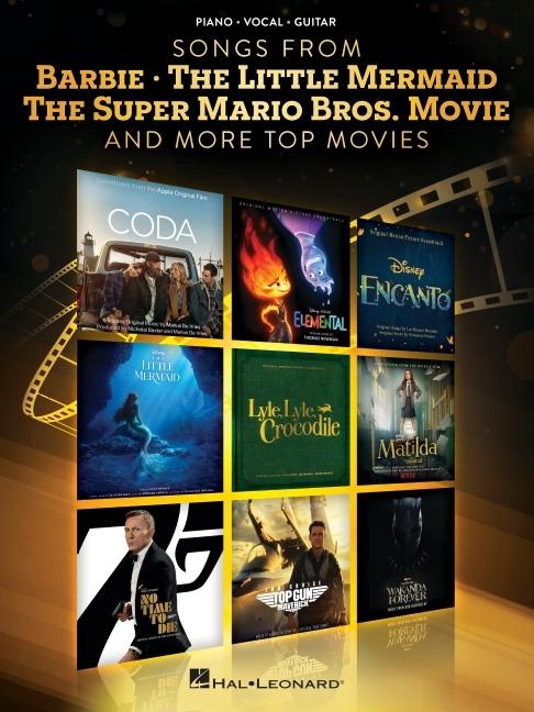Songs from Barbie the Little Mermaid the Super Mario Bros. Movie and More Top Movies - Piano/Vocal/Guitar Arrangements