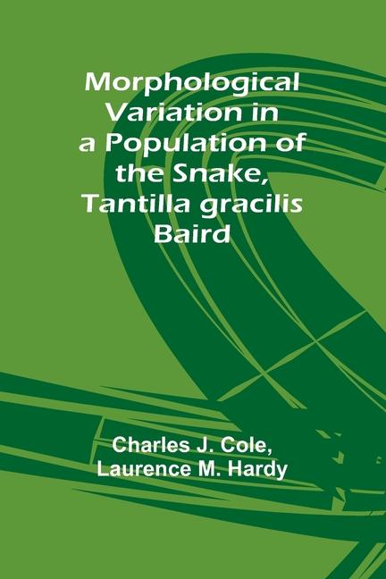 Morphological Variation in a Population of the Snake Tantilla gracilis Baird