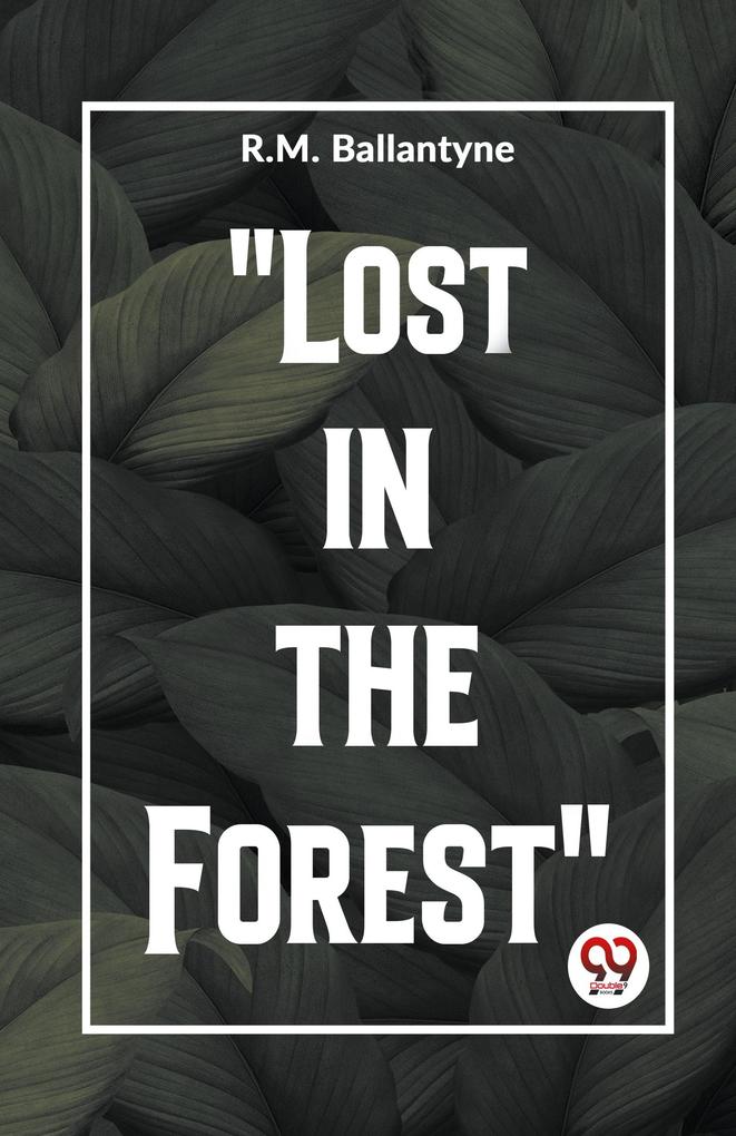 'Lost In The Forest'