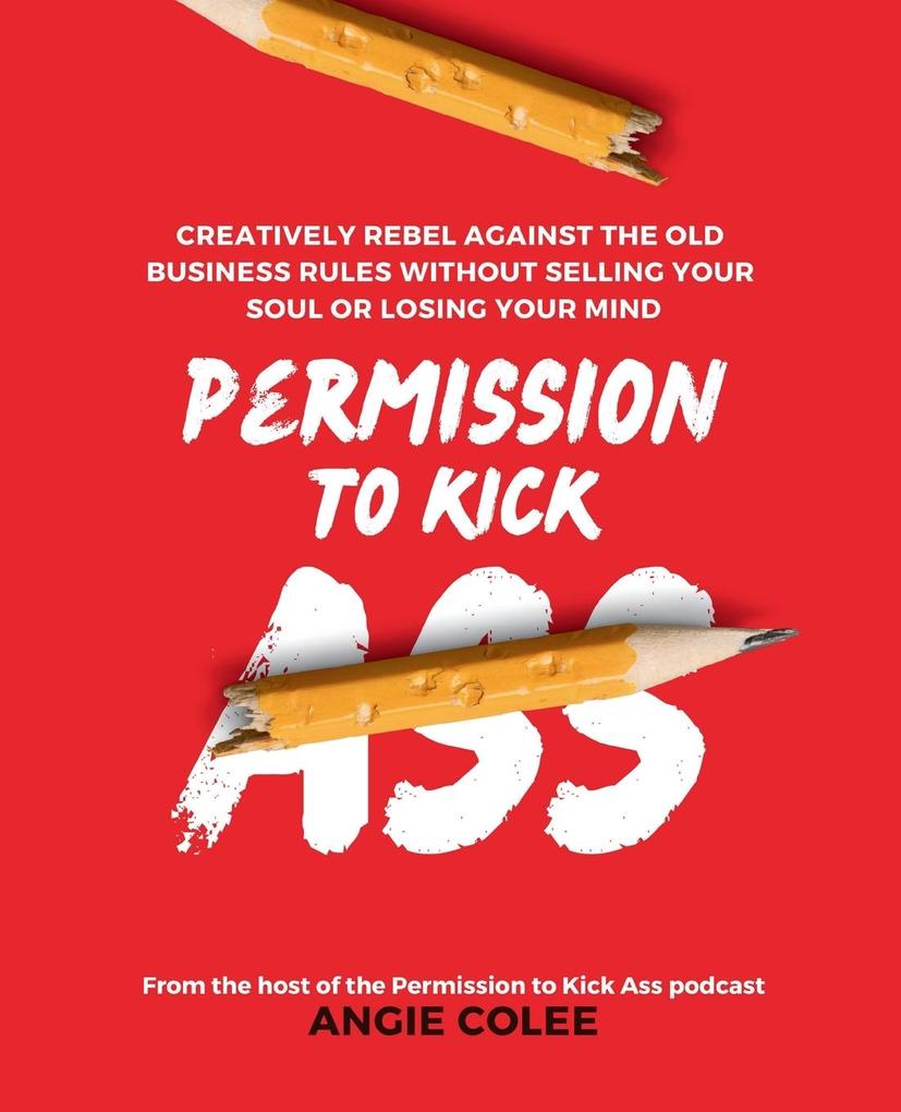 Permission to Kick Ass