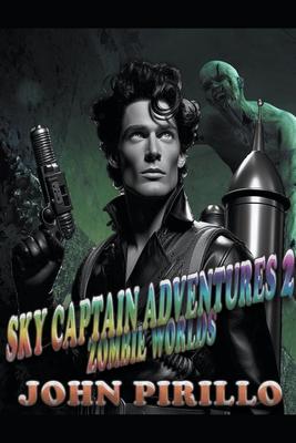 Sky Captain Adventures 2 Zombie World