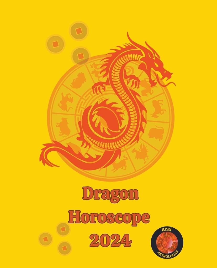 Dragon Horoscope 2024