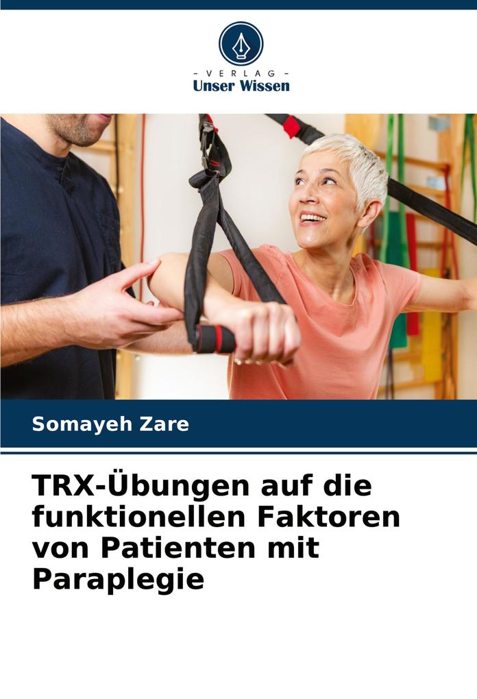 TRX-Übungen auf die funktionellen Faktoren von Patienten mit Paraplegie