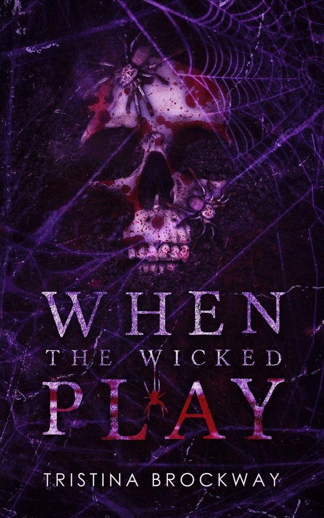 When The Wicked Play
