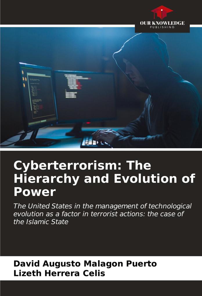 Cyberterrorism: The Hierarchy and Evolution of Power