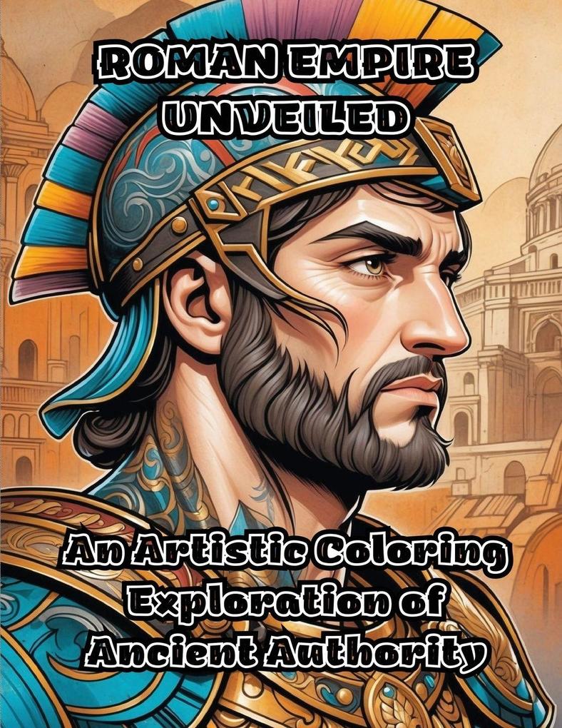Roman Empire Unveiled