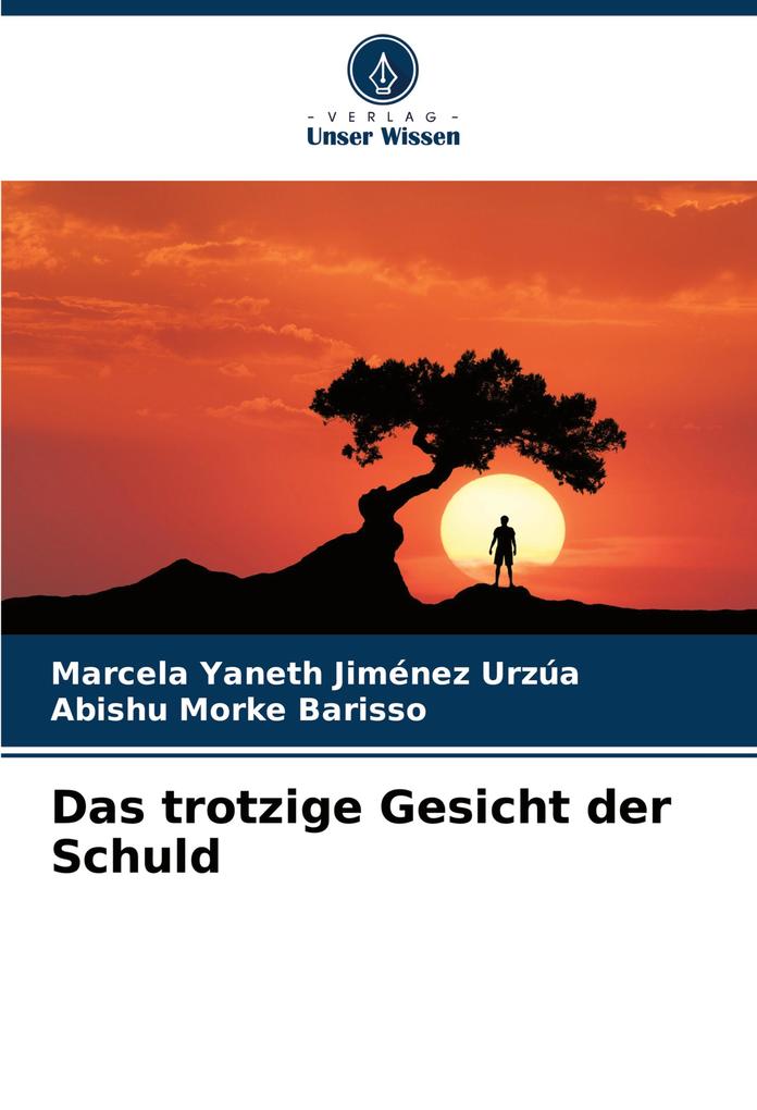 Das trotzige Gesicht der Schuld