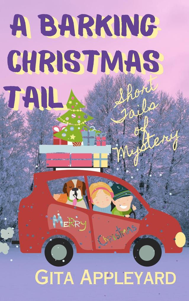 A Barking Christmas Tail (Short Tails of Mystery)
