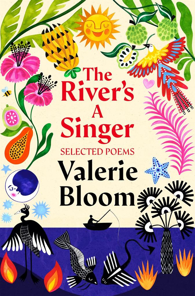 The River‘s A Singer : Selected Poems