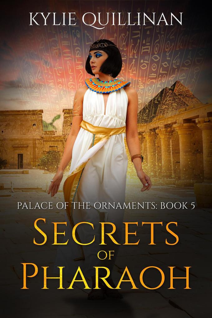 Secrets of Pharaoh (Palace of the Ornaments #5)