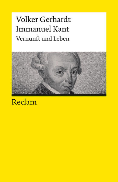Immanuel Kant: Vernunft und Leben (Reclams Universal-Bibliothek)