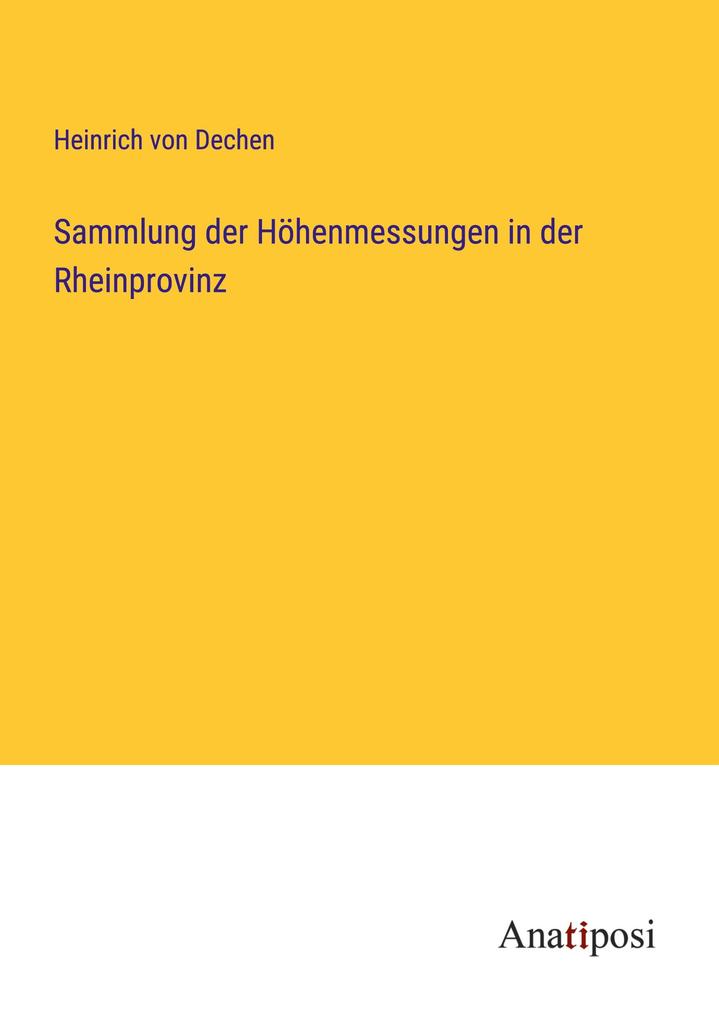 Sammlung der Höhenmessungen in der Rheinprovinz