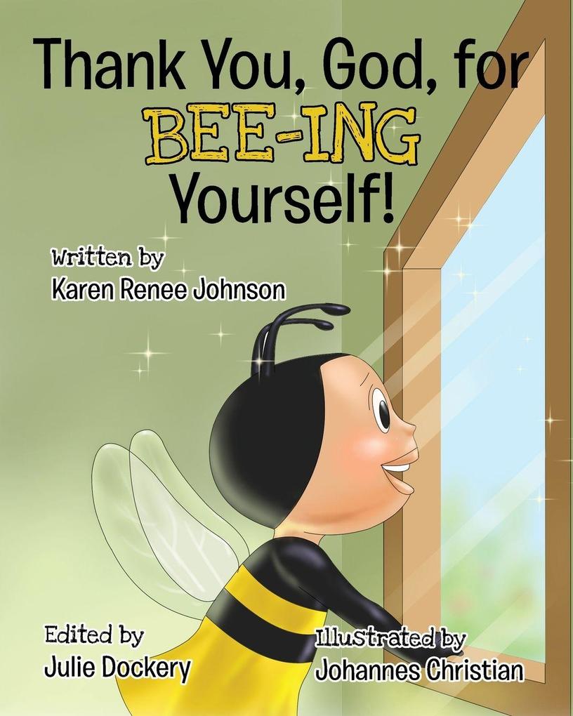 Thank You God For Bee-ing Yourself