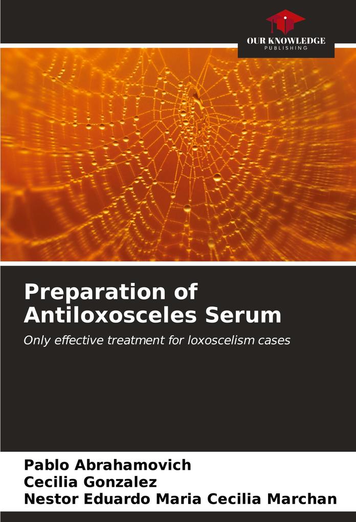 Preparation of Antiloxosceles Serum