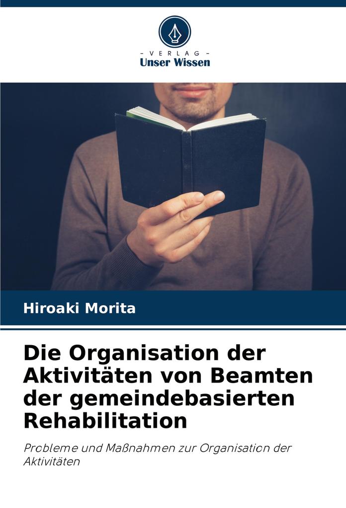 Die Organisation der Aktivitäten von Beamten der gemeindebasierten Rehabilitation
