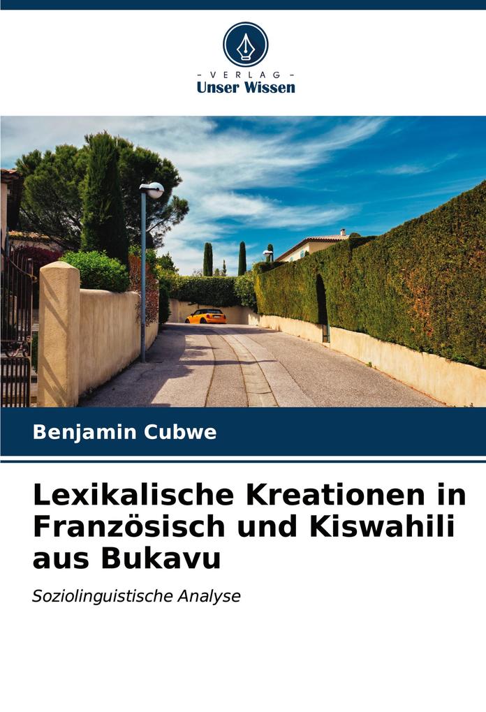 Lexikalische Kreationen in Französisch und Kiswahili aus Bukavu