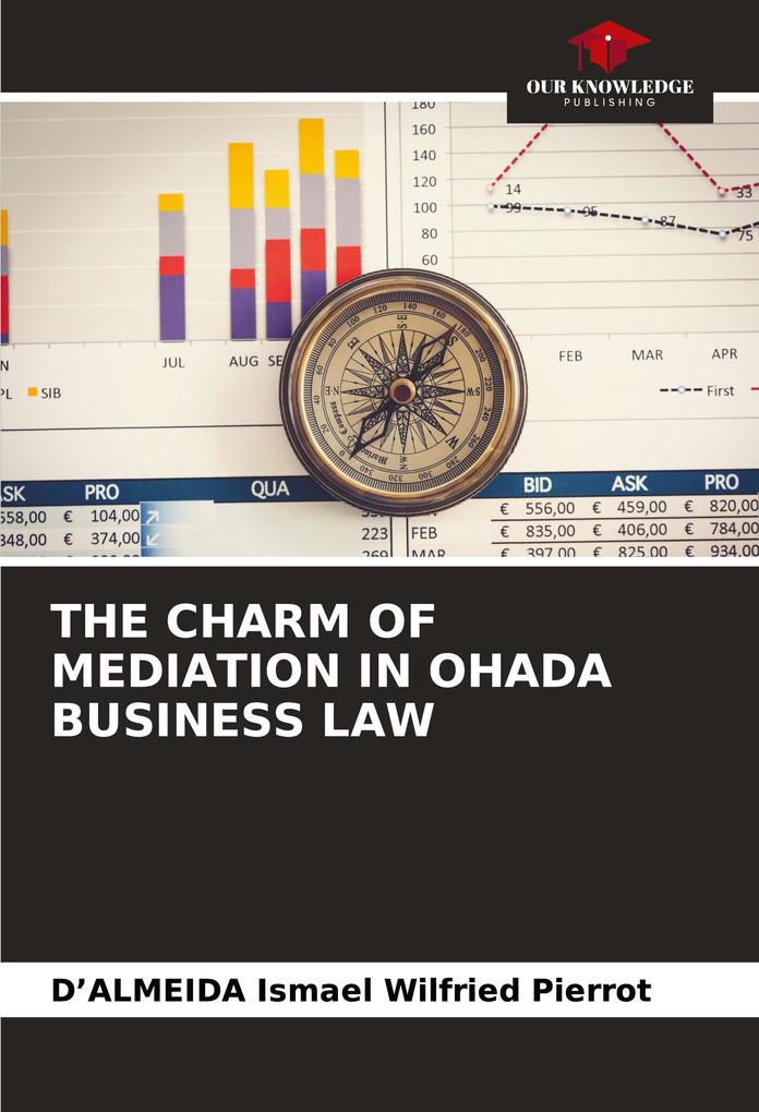 THE CHARM OF MEDIATION IN OHADA BUSINESS LAW