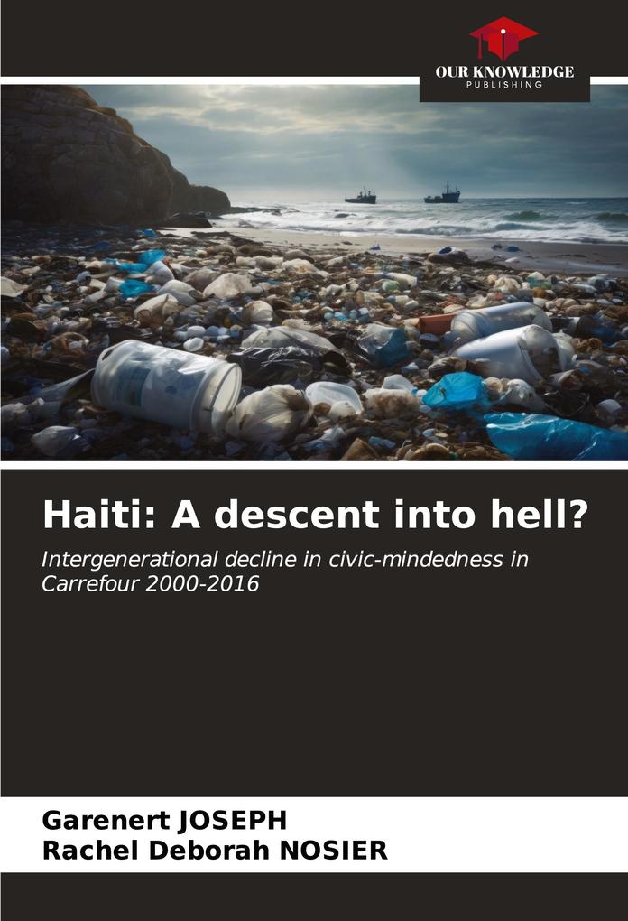 Haiti: A descent into hell?