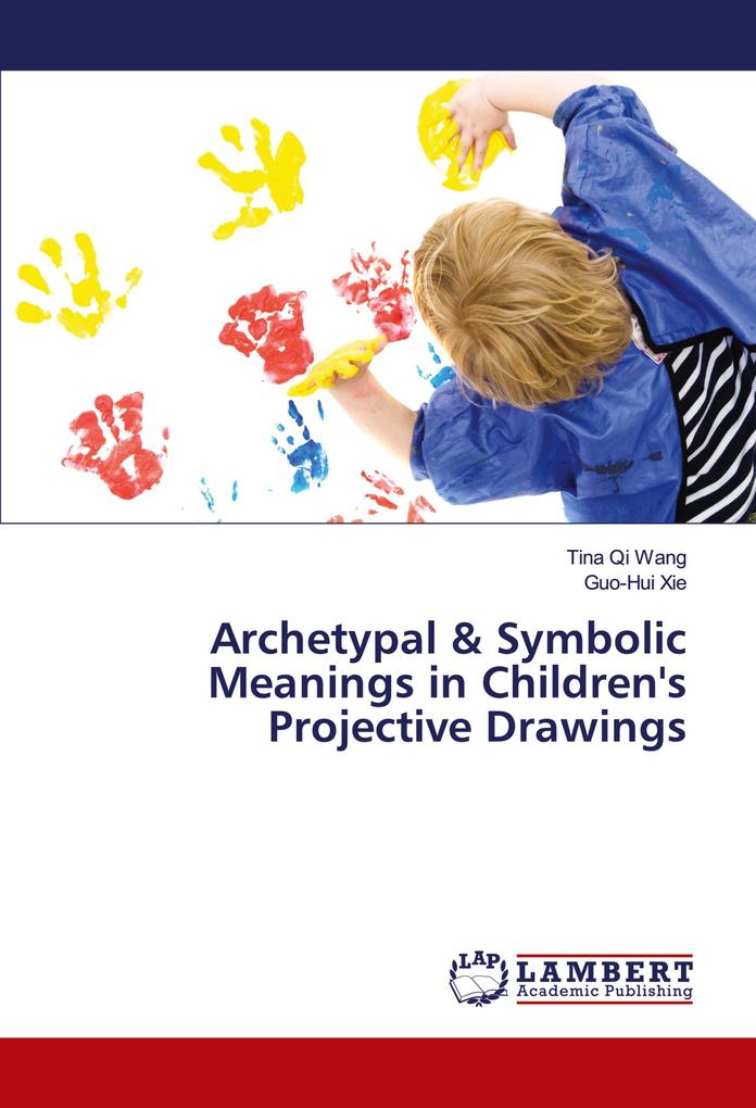 Archetypal & Symbolic Meanings in Children's Projective Drawings