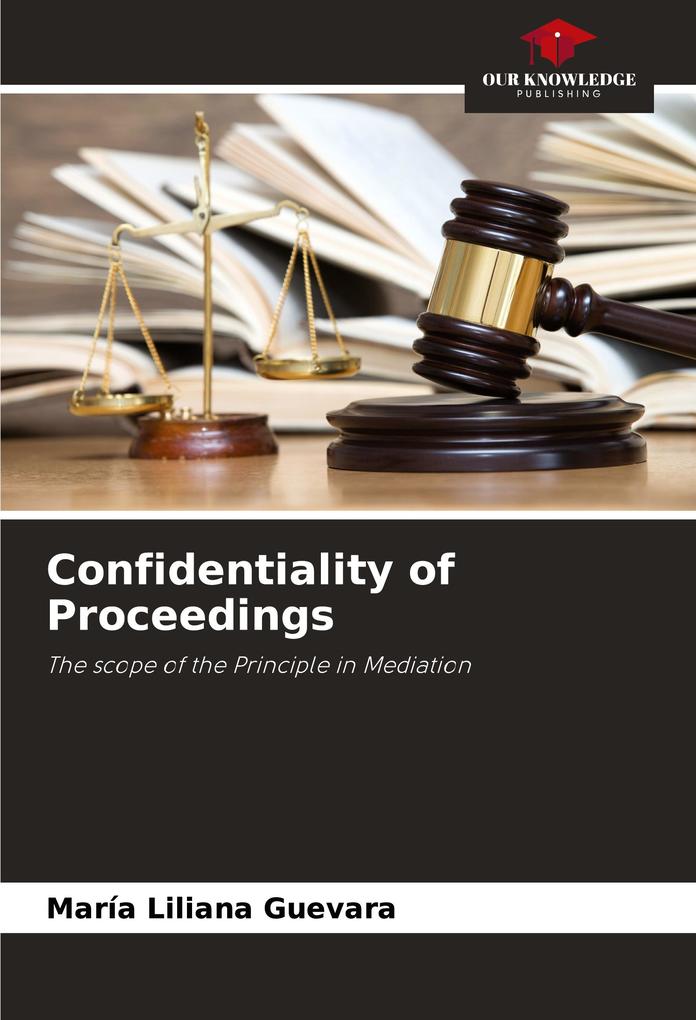 Confidentiality of Proceedings