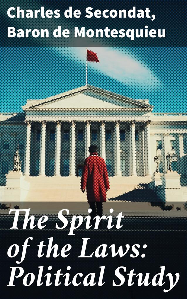 The Spirit of the Laws: Political Study