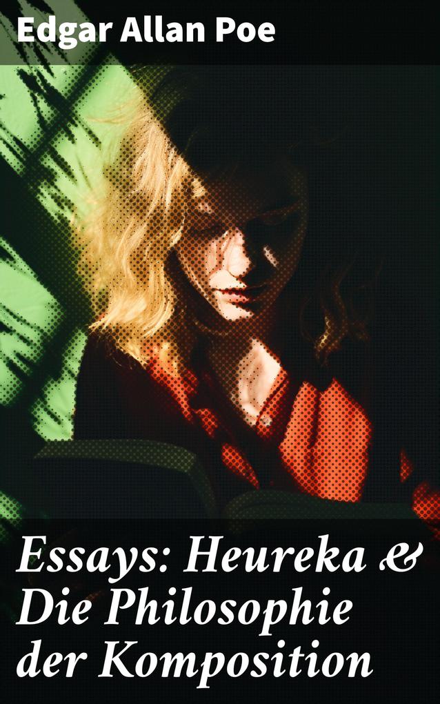 Essays: Heureka & Die Philosophie der Komposition