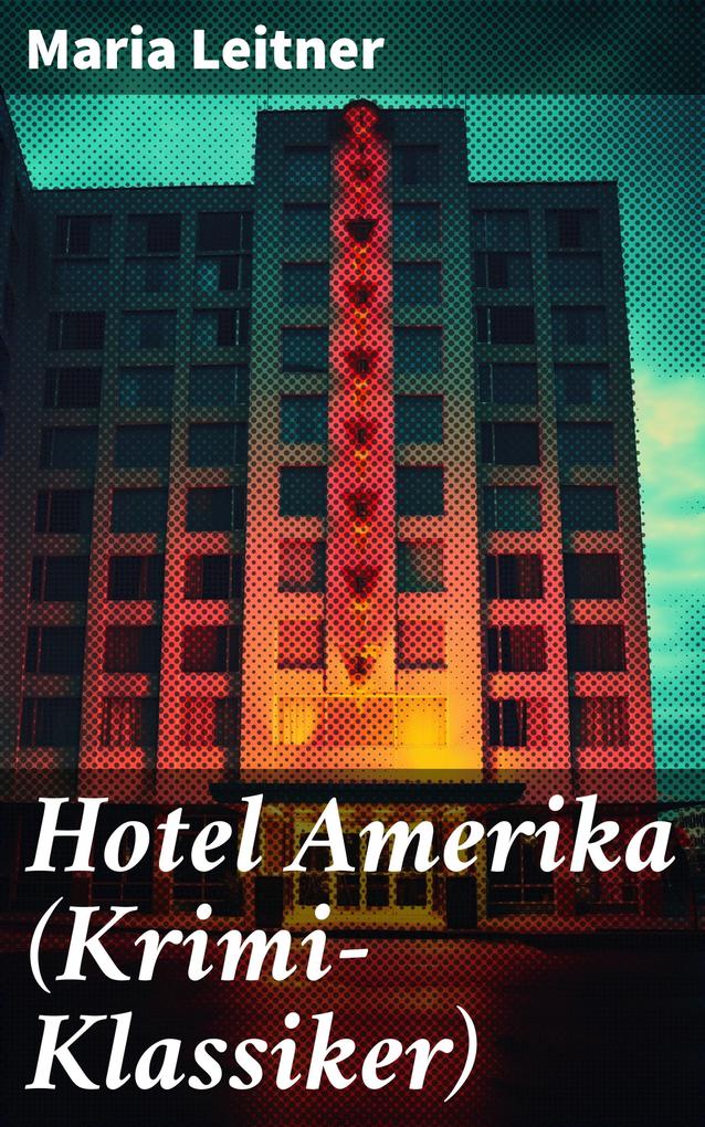 Hotel Amerika (Krimi-Klassiker)