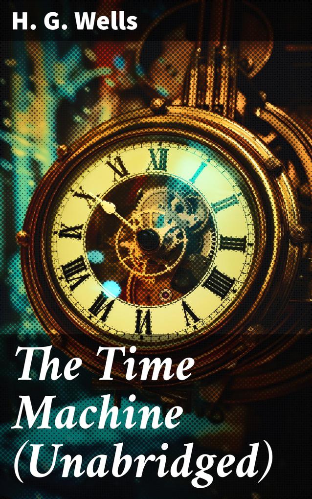 The Time Machine (Unabridged)