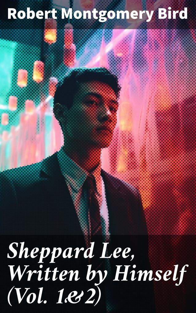 Sheppard Lee Written by Himself (Vol. 1&2)