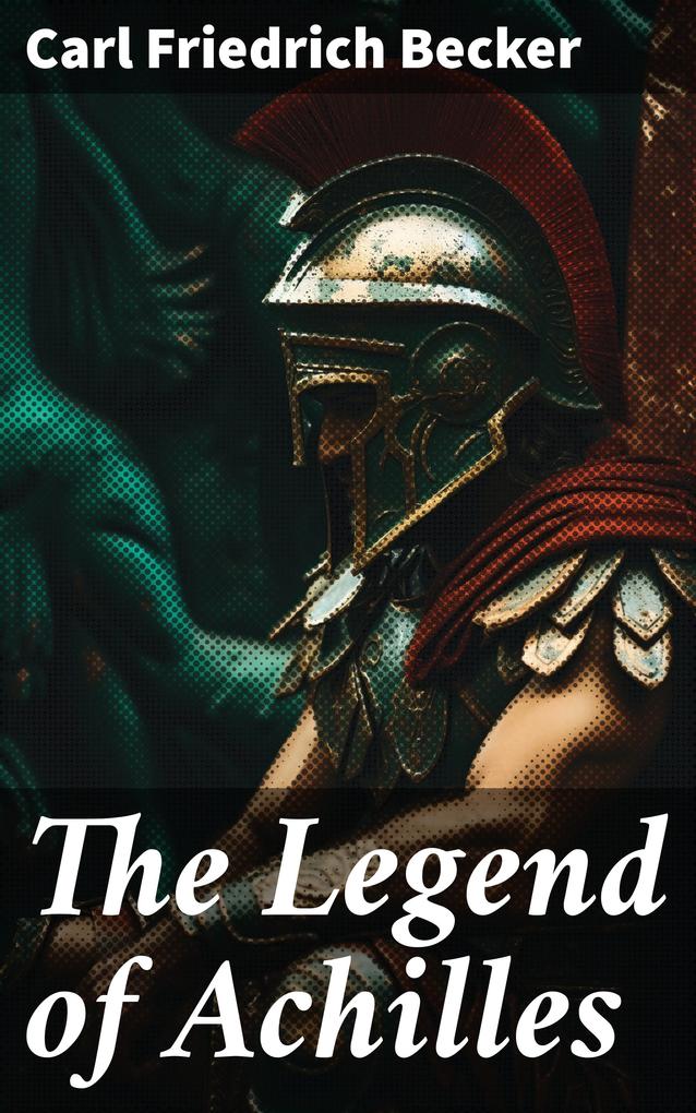 The Legend of Achilles