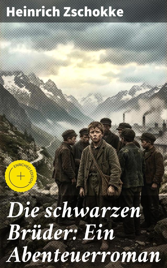 Die schwarzen Brüder: Ein Abenteuerroman