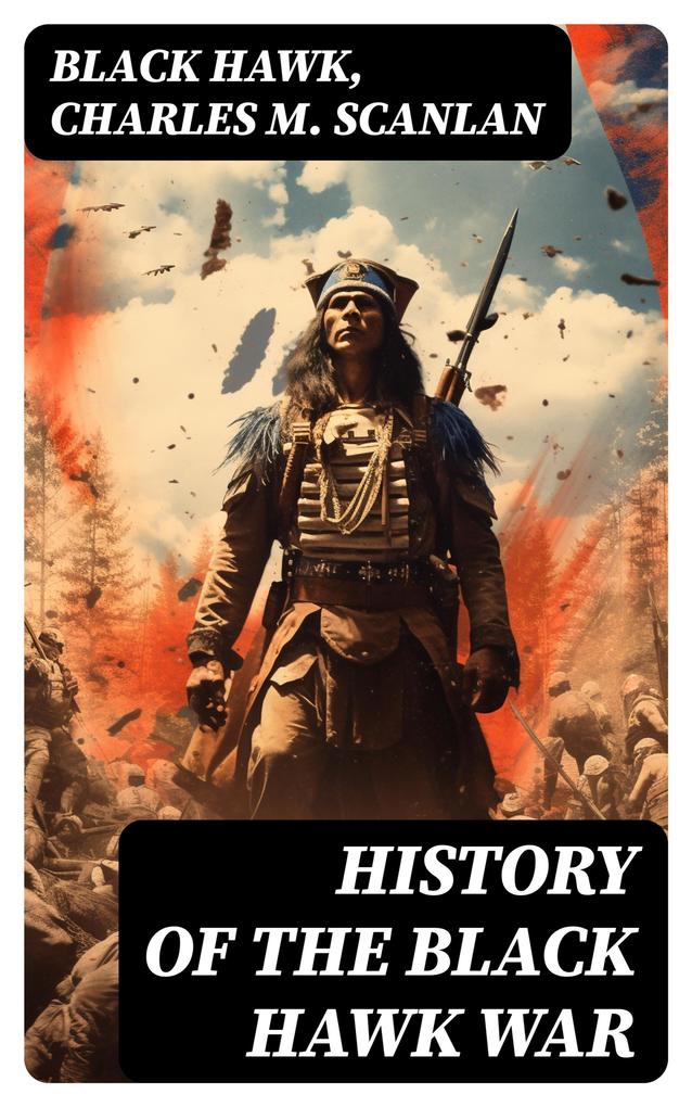 History of the Black Hawk War