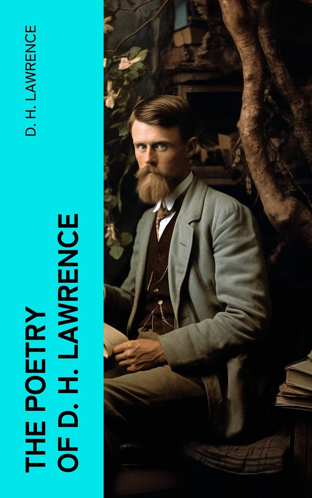 The Poetry of D. H. Lawrence