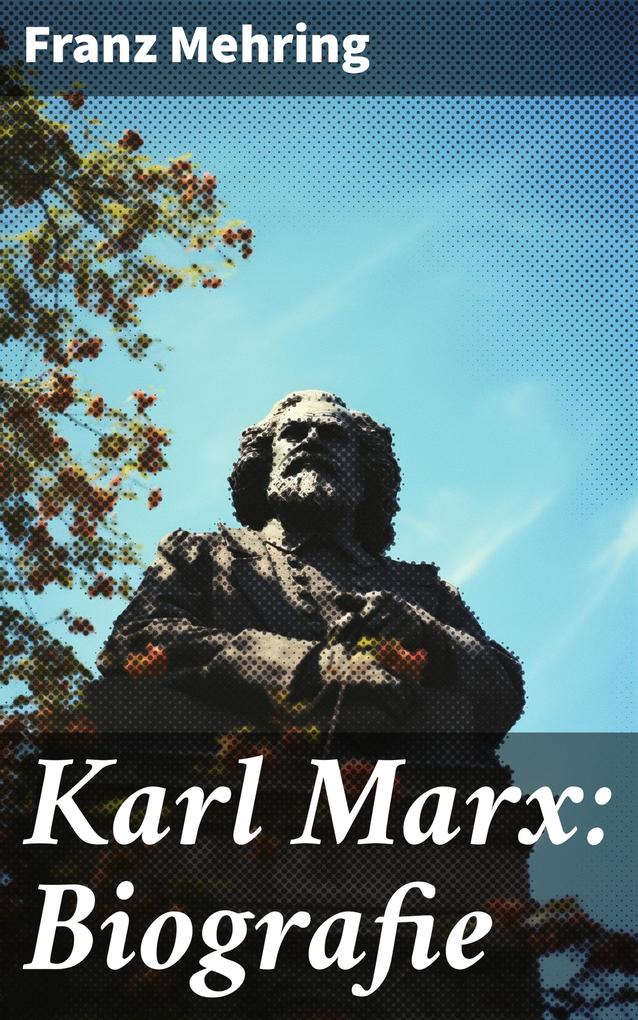 Karl Marx: Biografie