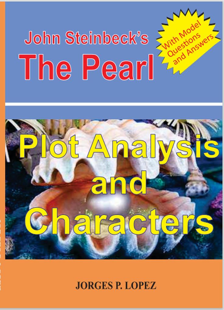 John Steinbeck‘s The Pearl: Plot Analysis and Characters (Reading John Steinbeck‘s The Pearl #1)