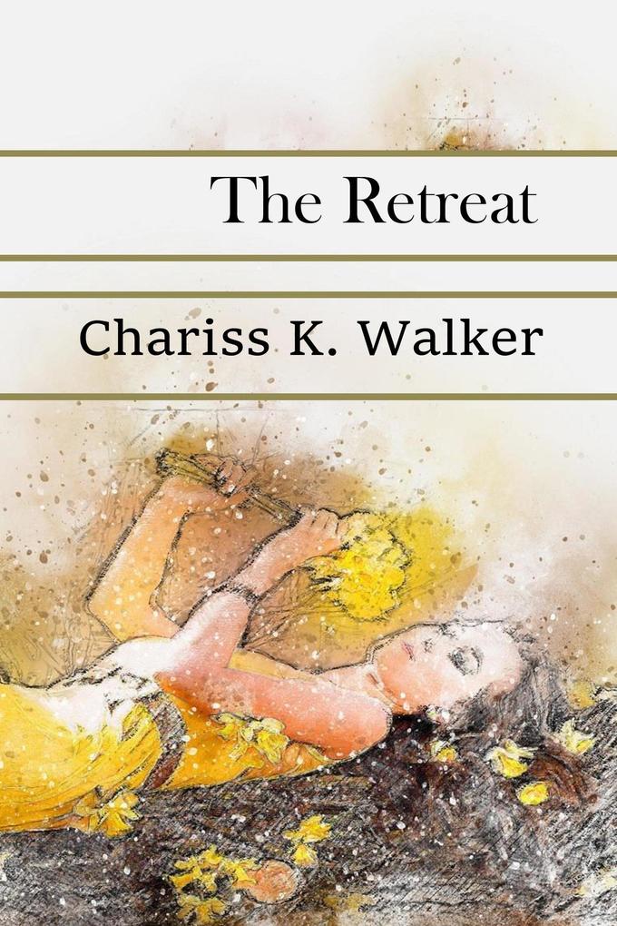 The Retreat (Life is not Always Kind to Us #1)
