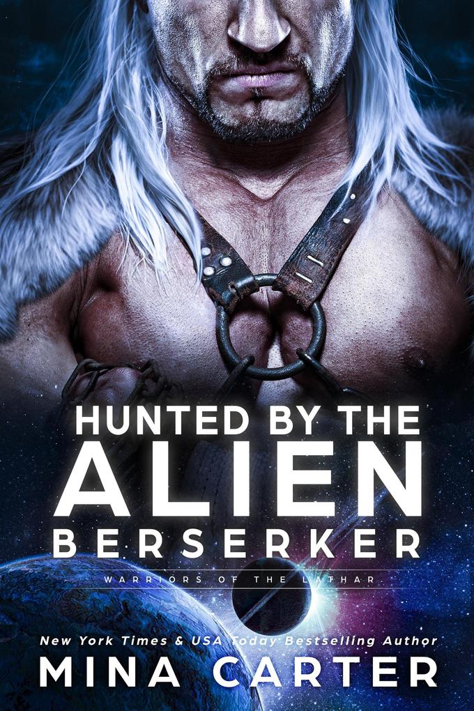 Hunted by the Alien Berserker (Warriors of the Lathar #19)