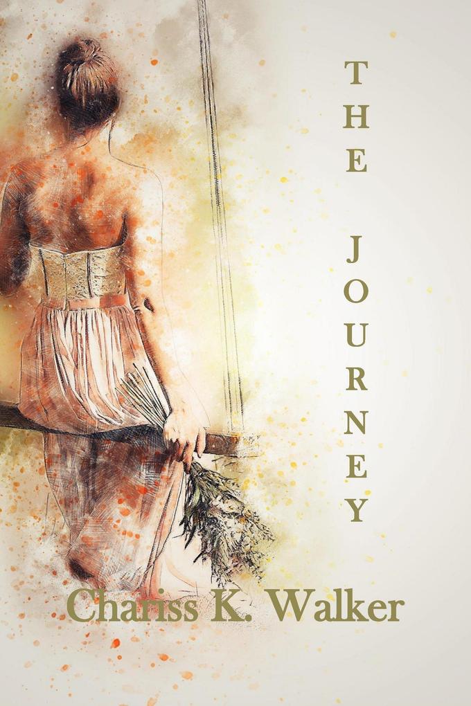 The Journey (Life is not Always Kind to Us #2)