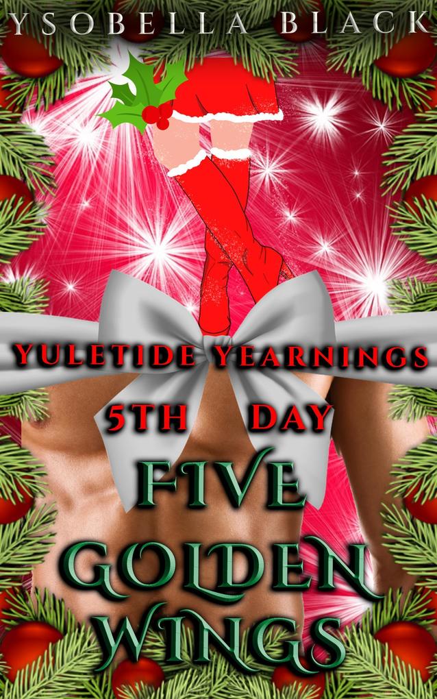 Five Golden Wings (Yuletide Yearnings #5)