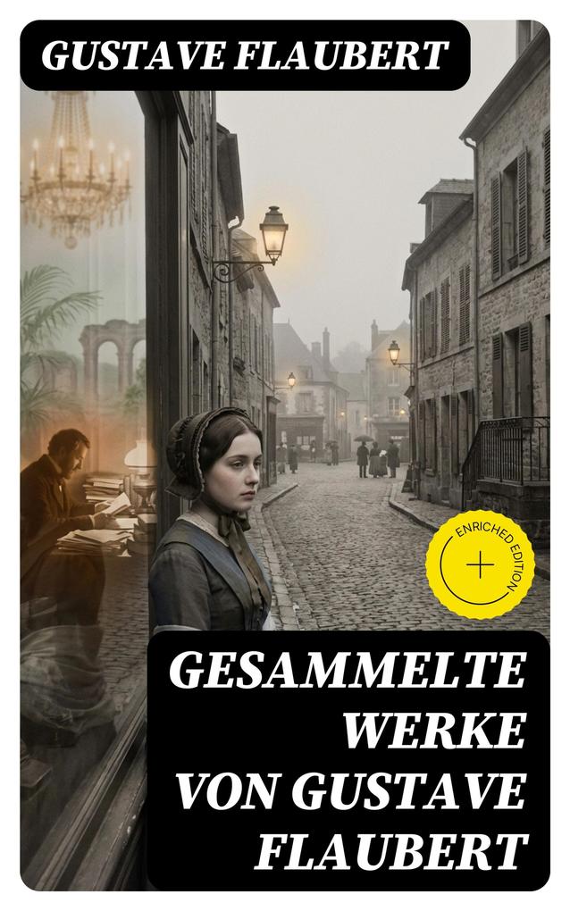 Gesammelte Werke von Gustave Flaubert