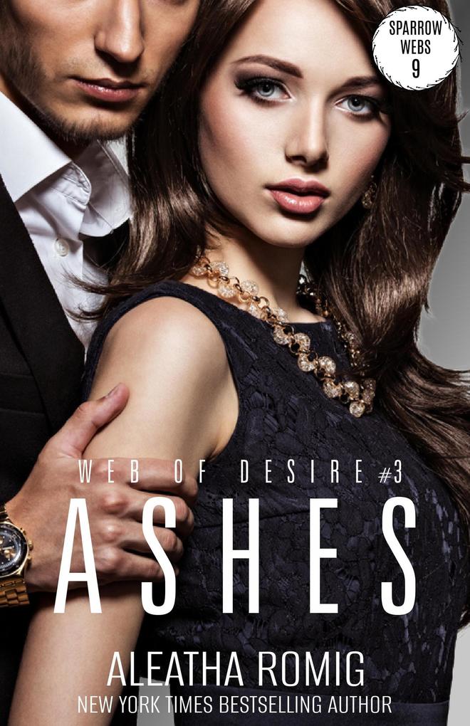 Ashes (Web of Desire #3)