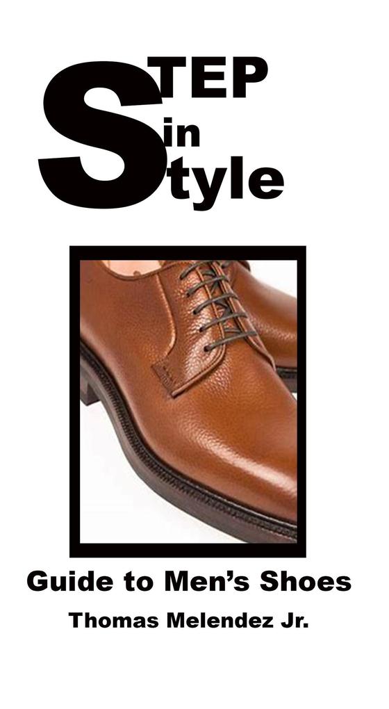 Step in Style: Guide to Men‘s Shoes