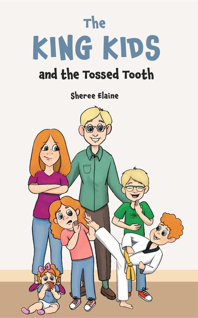 The King Kids and the Tossed Tooth