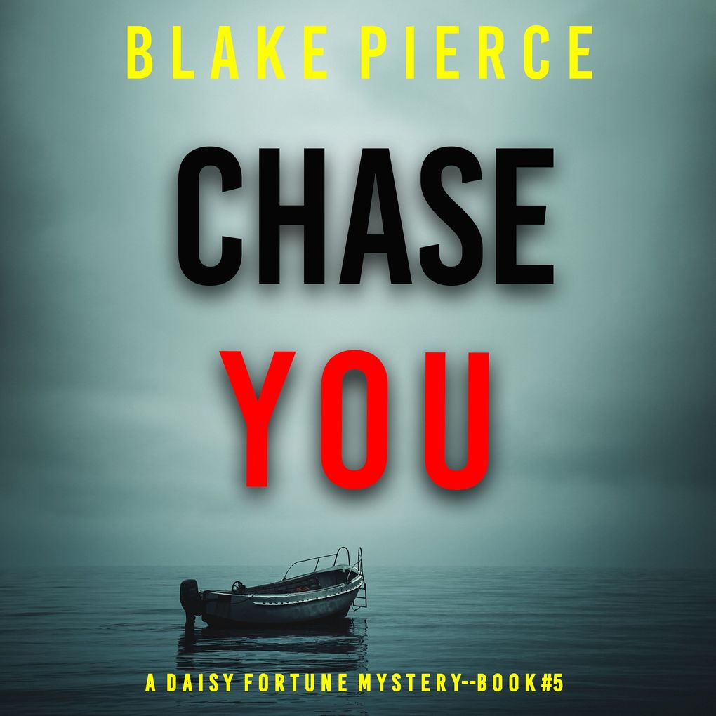 Chase You (A Daisy Fortune Private Investigator MysteryBook 5)