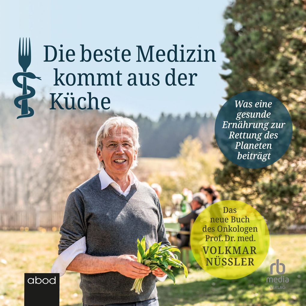 Die beste Medizin kommt aus der Küche
